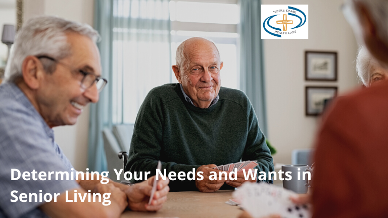 Determining Your Needs and Wants in Senior Living