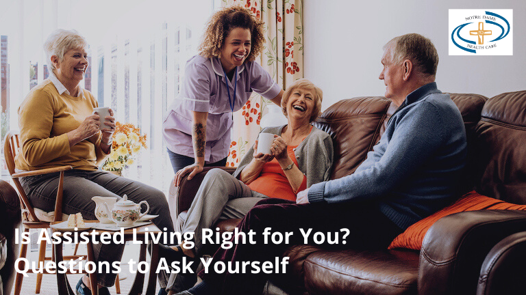 Is assisted living right for you? Questions to ask yourself.